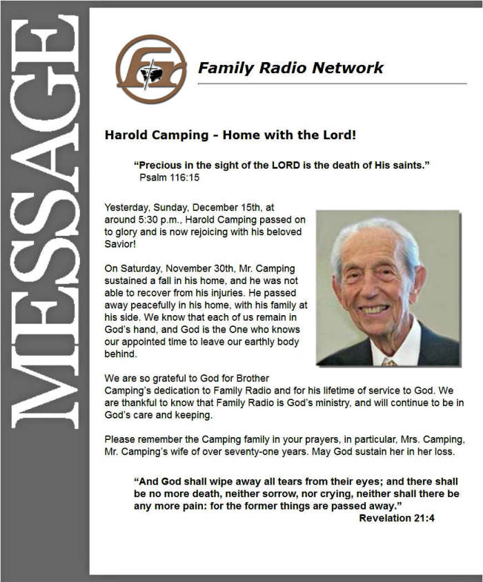 Family Radio Network sent out an email just before midnight on Monday, Dec. 16, 2013, about the death of its founder, Harold Camping. He was 92.