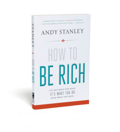 how to be rich andy stanley