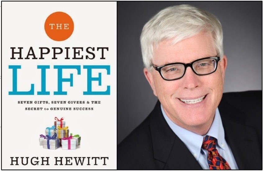 Conservative radio talk show host Hugh Hewitt is the author of the recently released "The Happiest Life: Seven Gifts, Seven Givers, and the Secret to Genuine Success."