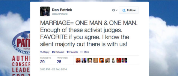 Texas State Senator and Lieutenant Governor Candidate Dan Patrick accidentally tweeted support for gay marriage on Wednesday.