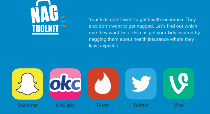 The 'Nag Toolkit,' put together by HealthSourceRI, Rhode Island's health insurance exchange, directs mothers to nag their children on sexting sites like Snapchat, OkCupid, and Tinder in order to pressure them to buy health insurance under Obamacare.