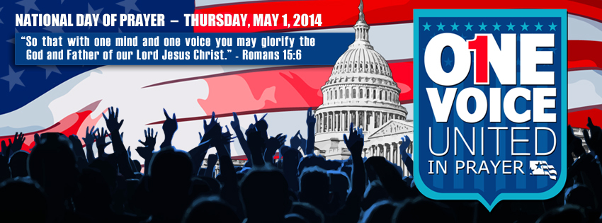 The theme for the 2014 National Day of Prayer is "One Voice, United in Prayer" based on Romans 15:6.