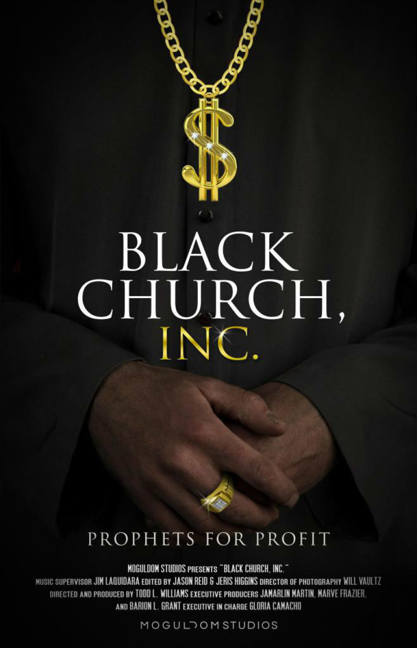 "Black Church Inc.," a new documentary from Moguldom Studios, takes a critical look at a segment of the Christian Church that has given way to the rise of mega-pastors who are treated like superstars and amass wealth from preaching a Gospel they might not necessarily adhere to.