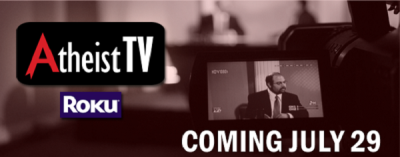 Atheist TV channel to launch on July 29, 2014.