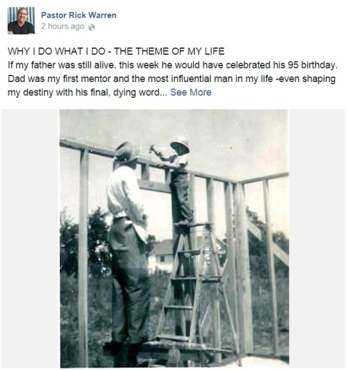 Pastor Rick Warren of Saddleback Church in Lake Forest, California, writes about the photo above: 'The photo with this post shows me, at 4 years old, helping my dad build a church. Thanks dad, for modeling what matters most.' [FILE]