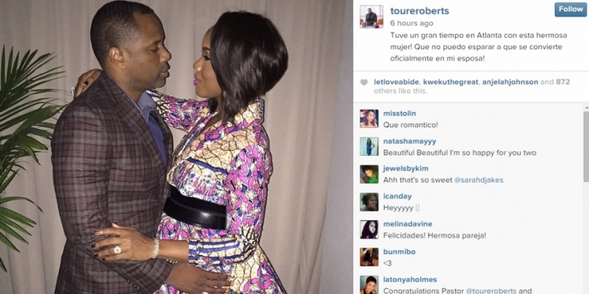 Los Angeles Pastor Touré Roberts shared a picture on Instagram Friday, October, 3, 2014, of him and Sarah Jakes embracing each other, proclaiming in Spanish "I had a great time in Atlanta with this beautiful woman! I cannot wait to officially become my wife!"