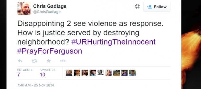 Chris Gadlage used the #PrayForFerguson tag to voice his dismay at the looting and car fires caught by cameras.
