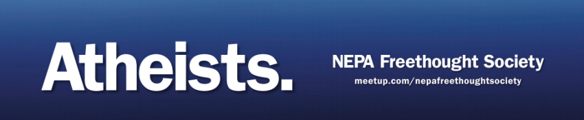 A rejected bus ad for the Northeastern Pennsylvania Freethought Society, circa July 2014.