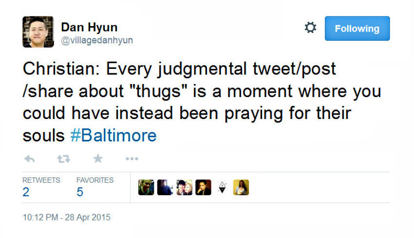 Pastor Dan Hyun of The Village Church in Baltimore, Md., admonished Christians against calling rioters "thugs" on April 28, 2015, on Twitter.