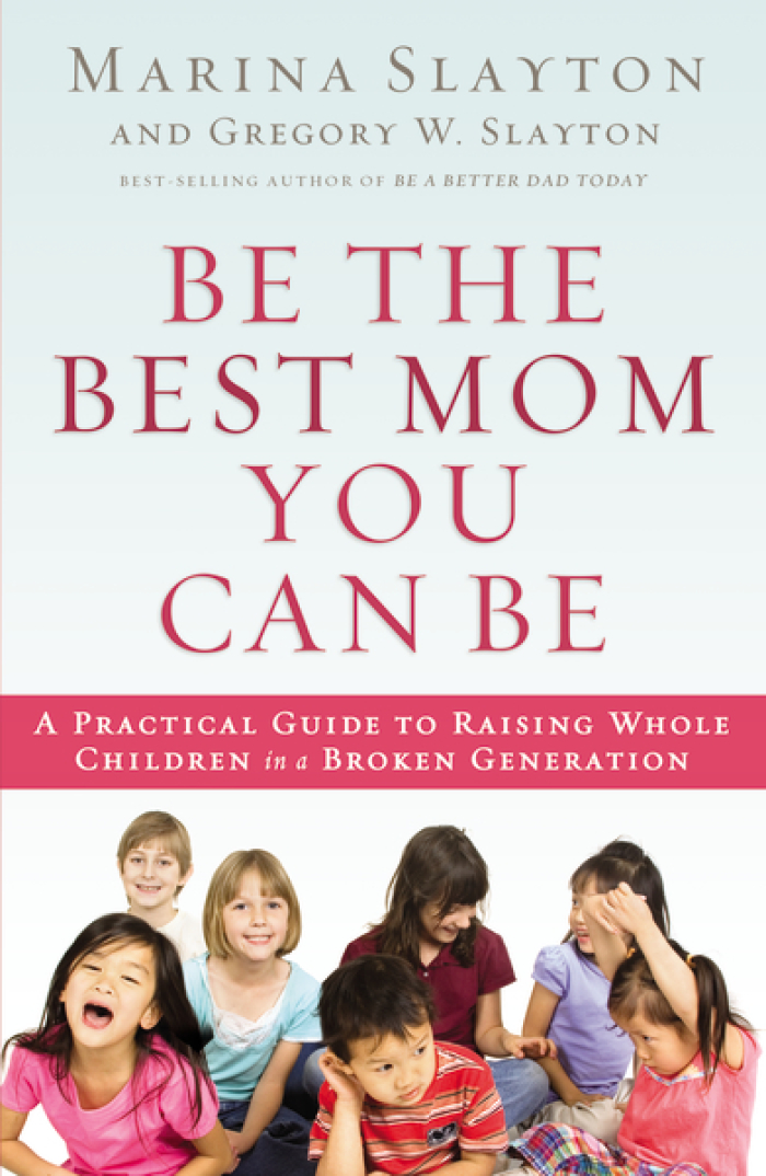 'Be the Best Mom You Can Be' by Marina Slayton.