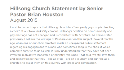 Hillsong Church senior pastor Brian Houston issued a statement Tuesday, Aug. 4, 2015, 'correcting' reports that two openly gay men were leading the choir at Hillsong NYC.