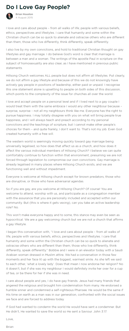 Hillsong Church senior pastor Brian Houston published a blog post entitled "Do I Love Gay People?" on Tuesday, Aug. 4, 2015.