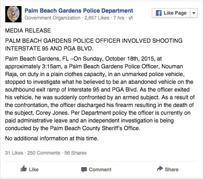 The Palm Beach Gardens Police Department released a statement on the Sunday, October 18, 2015, killing of a suspect (Corey Jones) by police officer Nouman Raja.