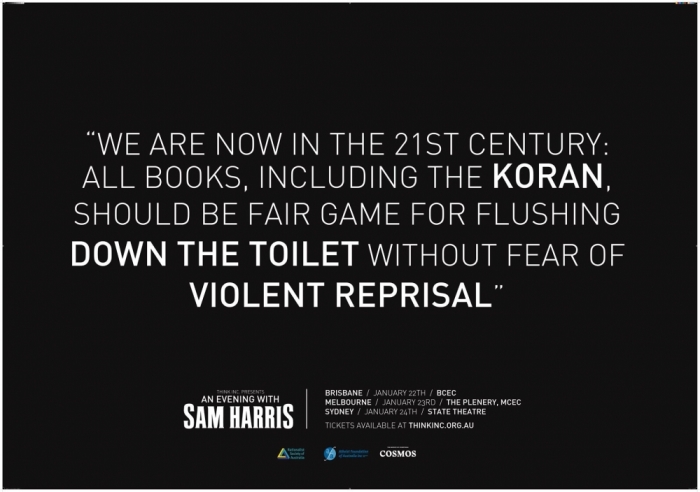 This billboard message promoting atheist author Sam Harris' book tour was rejected by Australian advertising company APN Outdoor for non-compliance with the Outdoor Media Association's code of ethics, which prohibit material that vilifies religion.