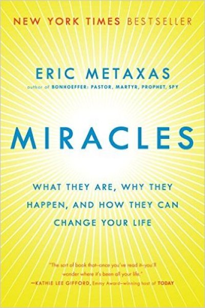 Cover art for 'Miracles: What They Are, Why They Happen, and How They Can Change Your Life,' by Eric Metaxas, Penguin Group, 2014.