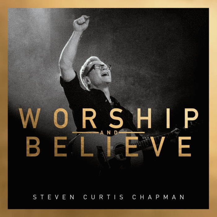 Steven Curtis Chapman releases 23rd career studio album, Worship And Believe, March 4, 2016.