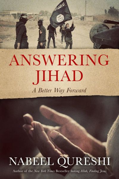 Cover art for Answering Jihad: A Better Way Forward by Nabeel Qureshi, Published by Zondervan.