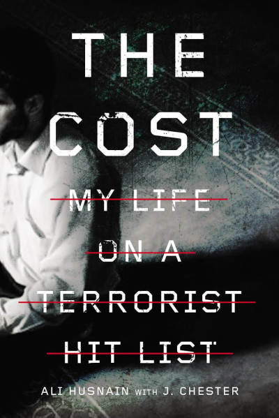 The Cost: My Life on a Terrorist Hit List
