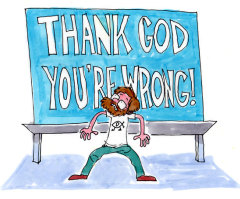 Thank God You're Wrong!