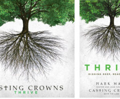 Casting Crowns New Album 'THRIVE' Coming in January 2014 Along with Tour and Book
