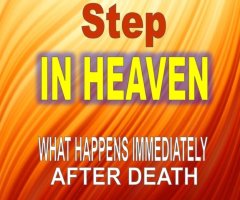 Your First Step in Heaven: What Happens Immediately at Death?