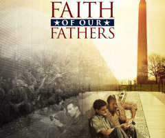 Movie Review: 'Faith of Our Fathers' Is Solid Tribute to 'Forgotten' Vietnam Veterans; Showcases Faith on Battlefield