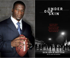 Outspoken NFL Star Benjamin Watson Takes on Race and Religion in First Book 'Under Our Skin' After Ferguson Response Thrust Him Into Spotlight