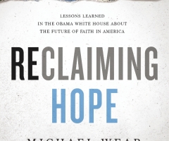 Evangelical White House Staffer Explains Role of Faith in Obama Administration in New Memoir