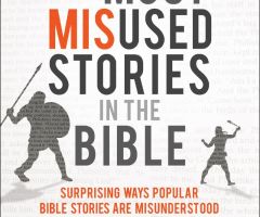 What Are the Most Misunderstood Stories in Bible? Biblical Scholar Explains (Interview)