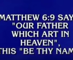 'Jeopardy!' contestants fail to identify famous portion of the 'Lord's Prayer'