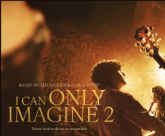 Watch: ‘I Can Only Imagine 2’ trailer drops, reveals new chapter of faith, family and redemption