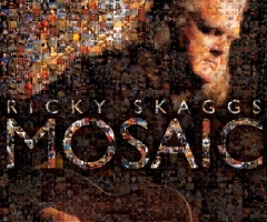 Ricky Skaggs Gets 'Out of the Box' for 'Mosaic'