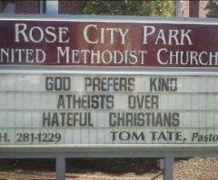 'God Prefers Kind Atheists Over Hateful Christians,' Says Ore. Church
