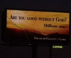 Atheists 'Come Out' in Idaho Using Billboards Claiming Millions Are Good Without God