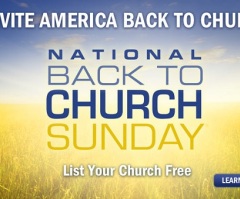 Over 10,000 Churches Commit to 'National Back to Church Sunday'