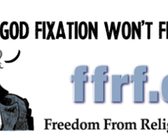 Atheist Group to Post 'God Fixation Won't Fix This Nation' Billboards for Party Conventions